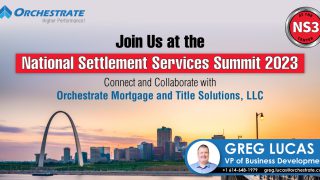 Join Us at the National Settlement Services Summit 2023: Connect and Collaborate with Orchestrate Mortgage and Title Solutions, LLC